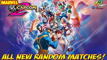 Marvel vs Capcom 2! All New Random Matches! MVC Collection - YoVideogames