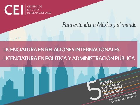 Feria virtual: Sesión Licenciatura en Política y Administración Pública y Relaciones Internacionales