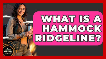 What Is A Hammock Ridgeline? - Exploring Campgrounds