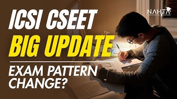 CSEET Exam Big Update | ICSI CSEET Exam Pattern Change? | Announcement
