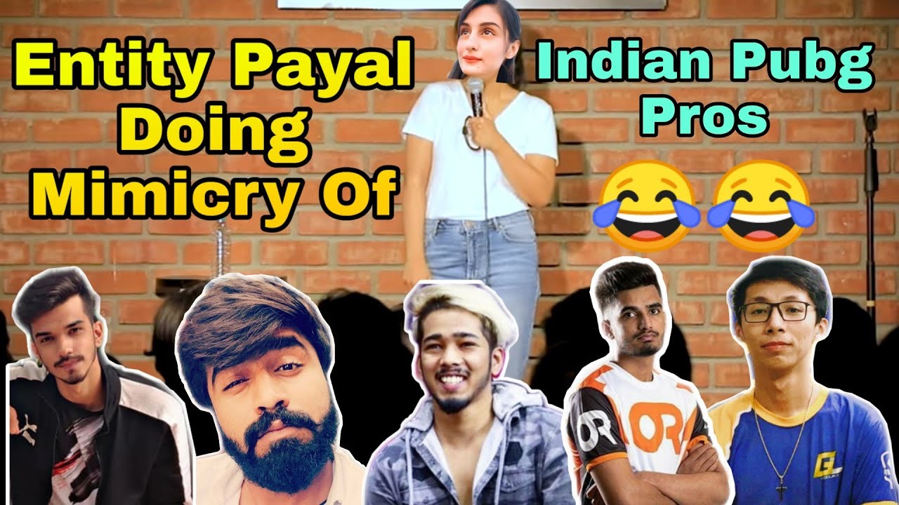 Entity Payal Doing Mimicry Of Scout, Ghatak, Mavi, Snax,Exi*😂😂*
