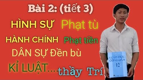 Thế nào là vi phạm hành chính gdcd 12 năm 2024