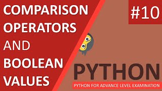 • Python Tutor 10 | Comparison operators and Boolean values