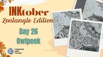 Inktober Day 26 | Owlpeek Tangle Tutorial | Easy Zentangle Pattern Step-by-Step