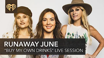 Runaway June Performs "Buy My Own Drinks" | Live Session