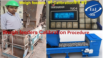HOW TO WEIGH FEEDERS CALIBRATION, TUC6 transweigh Weigh Feeders calibration procedure,