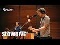 Slowdive - Sugar for the Pill (Live at The Current, 2017) Mp3 Song