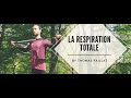 La respiration totaleles 3 premiers mouvements dfinis en nordic yoga