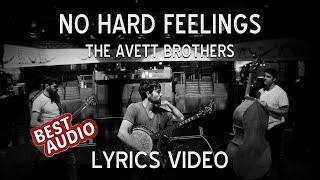 The Avett Brothers - No Hard Feelings (Lyrics Video) chords