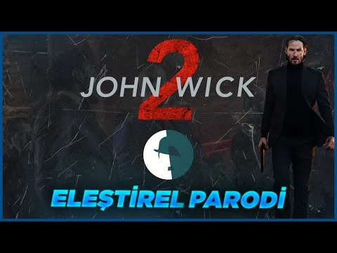 John Wick 2 – Eleştirel Parodi
