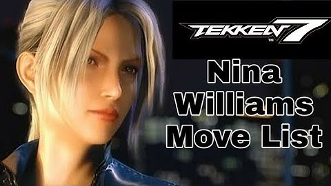 Nina Williams Move List Tekken 7