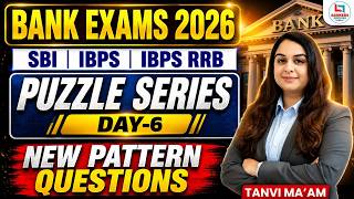 Puzzle Series Day 6 | Most Expected New Pattern Puzzles for Bank Exams 2026 | By Tanvi Ma'am