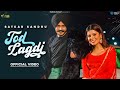 Tod lagdi official satkar sandhu  jassi x  majhail rakaat  latest punjabi song 2022