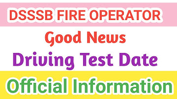 DSSSB FIRE OPERATOR DRIVING TEST DATE// fire operator driving test kaise hoga?? #fire_operator