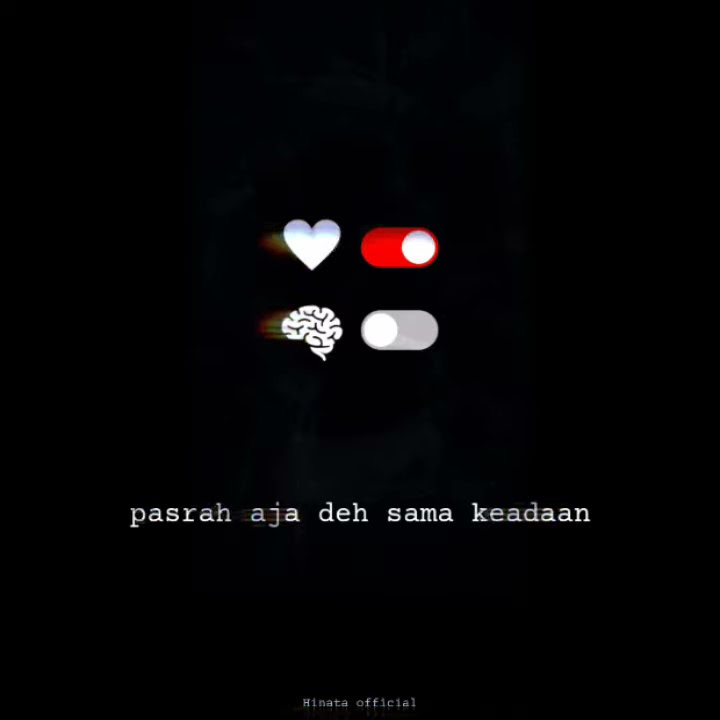 STORY WA PATAH HATI SAD