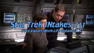 Star Trek INtakes: T'Pol Values WorkLife Balance