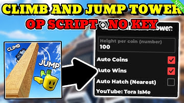 *NEW* Climb and Jump Tower OP Script (AUTO COINS ,AUTO WINS ,AUTO HATCH) PASTEBIN
