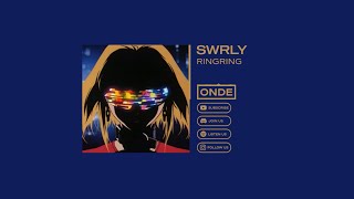 swrly - ringring
