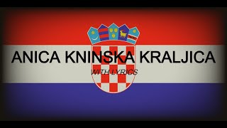Anica Kninska Kraljica - Croatian War Song With Lyrics
