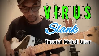 Virus-Slank|Tutorial Melodi Gitar