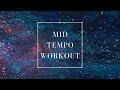 Mid Tempo Workout Music | Mood Boosting Cardio | Ambient Fitness Warmup Music