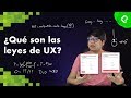 Las leyes de UX que debes dejar de ignorar aunque no diseñes