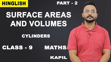 Surface Area And Volume | Cylinder | Class 9 Maths | iWiz Kapil