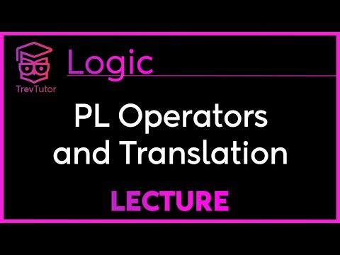 How to TRANSLATE ENGLISH into PROPOSITIONAL LOGIC - LOGIC