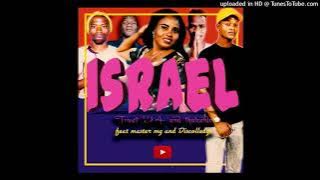 Trust 94 & Dj Thackzido_-_Israel_New_Hit_[Feat.Ladee P,Master Mg & Discolledge SA]