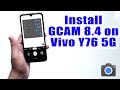 Download GCam 8.4 for Vivo Y76 5G (Google Camera APK Port Install)