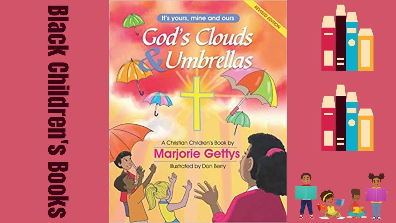 Black Children's Books (Read Aloud) God's Clouds & Umbrellas by