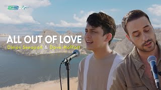 Air Supply - All Out of Love (Dimas Senopati & Dave Moffatt Cover)