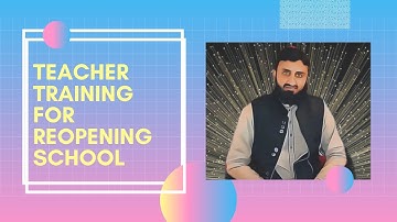 Training on SOP for reopening school | Ghulam Mustafa