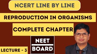Reproduction in Organisms | L - 3 |  FULL CHAPTER | NCERT Class 12th Botany |  #NEET2025 #NEET2026