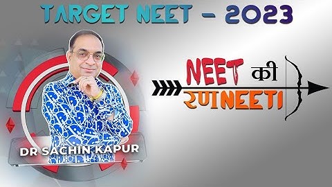 NEET 2023 Strategy | NEET ki RanNEETi | Dr Sachin Kapur