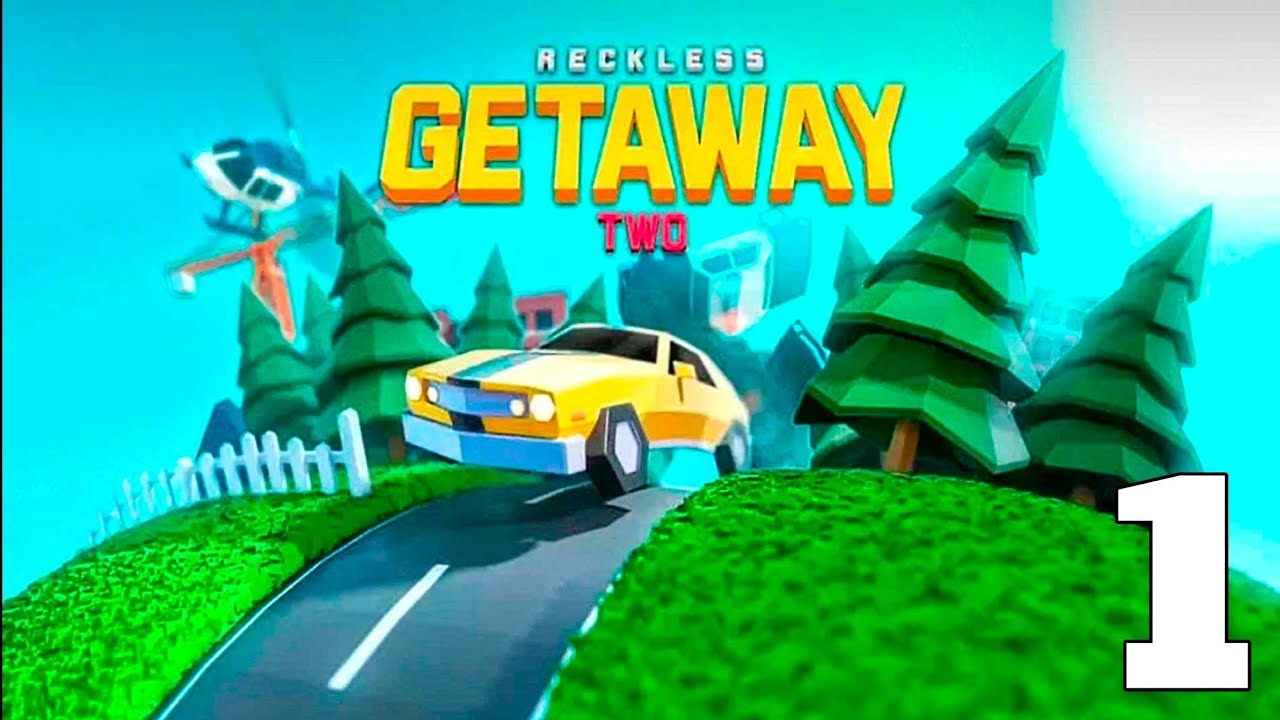 Reckless Getaway 2 - EP 1 - Gameplay Walkthrouth - YouTube