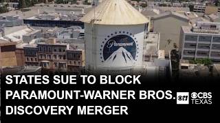 12 states sue to block Paramount-Warner Bros. Discovery merger