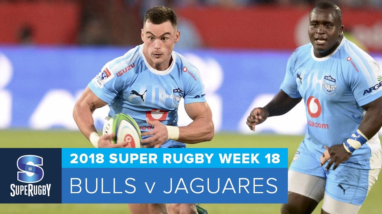 HIGHLIGHTS: 2018 Super Rugby Week 18: Bulls v Jaguares