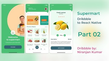 React Native UI Supermart Dribble to React Native Part #02