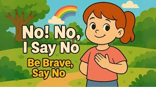 No! No! I say No! | Personal Safety Song for kids + FREE Worksheet! | Starlala ABC