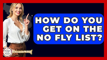 How Do You Get On The No Fly List? - Stories of the States