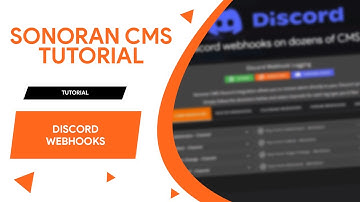 Sonoran CMS Tutorial 28: Webhooks