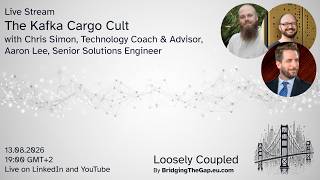 Loosely Coupled - The Kafka Cargo Cult