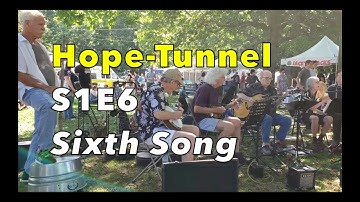 The Sixth Song | Hope-Tunnel PVD | S1E6