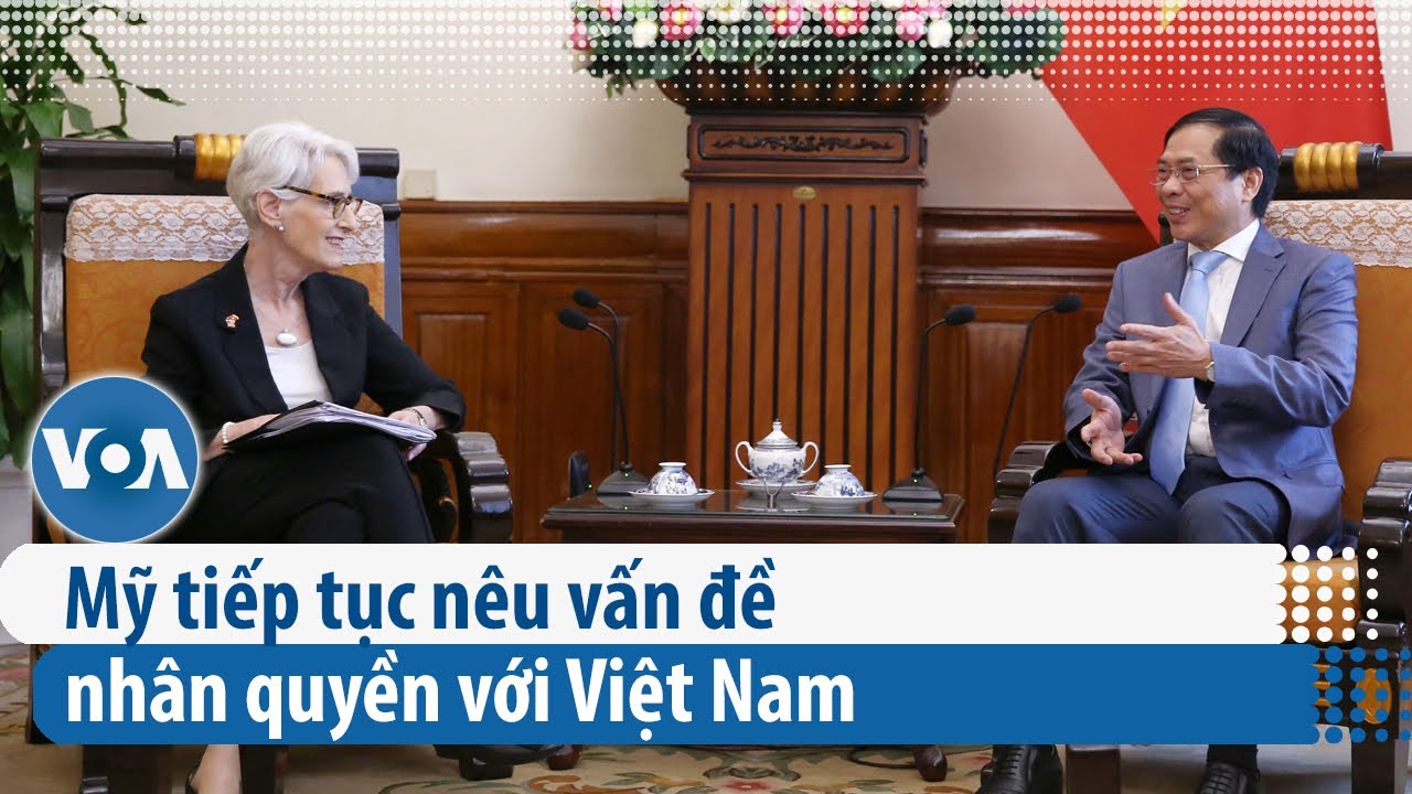 Thứ trưởng Ngoại giao Mỹ lại nêu vấn đề nhân quyền với lãnh đạo Việt Nam