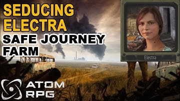 Atom RPG romance - How to seduce Electra from "Safe Journey" farm  | Side quest