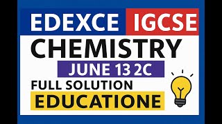 ✅ Edexcel IGCSE Chemistry Paper 2C (4CH1\/2C) | Full Worked Solutions | June 2025 Past Paper