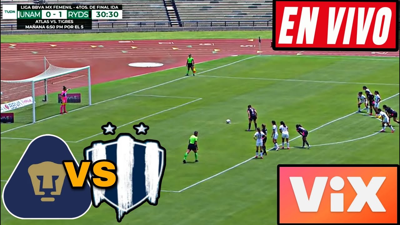 🔴VER EN VIVO 🔴 PUMAS VS RAYADAS | LIGA MX FEMENIL | REFUERZOS PUMAS ...
