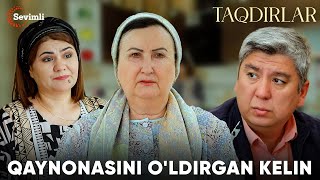 TAQDIRLAR - QAYNONASINI O'LDIRGAN KELIN