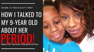 How to Talk to Your 9 year old about her PERIOD!  Vlog 019  - The Cunningham Family